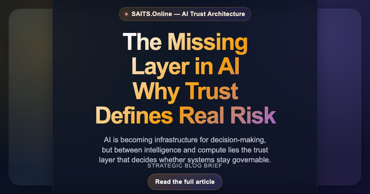 The Missing Layer in AI: Why Trust Defines Real Risk